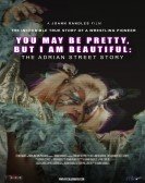 You May Be Pretty, But I Am Beautiful: The Adrian Street Story poster