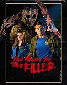 You Might Be the Killer (2018) Free Download