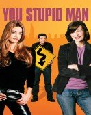 poster_you-stupid-man_tt0271882.jpg Free Download