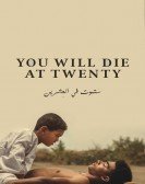 You Will Die at Twenty Free Download