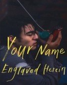 poster_your-name-engraved-herein_tt10329134.jpg Free Download