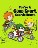 poster_youre-a-good-sport-charlie-brown_tt0073922.jpg Free Download