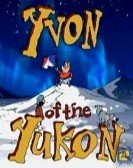 Yvon Of The Yukon Free Download