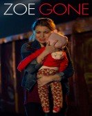 poster_zoe-gone_tt3239154.jpg Free Download