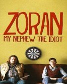 Zoran, My Nephew the Idiot poster