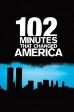 102 Minutes That Changed America poster