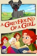 A Greyhound of a Girl poster