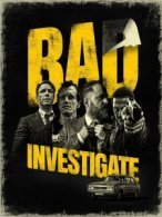 Bad Investigate poster