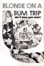 Blonde on a Bum Trip poster