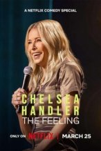 Chelsea Handler: The Feeling poster