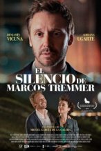 El silencio de Marcos Tremmer poster