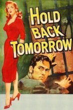 Hold Back Tomorrow poster