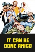 It Can Be Done Amigo poster