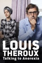 Louis Theroux: Talking to Anorexia poster