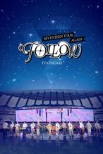 SEVENTEEN TOUR â€˜FOLLOWâ€™ AGAIN TO CINEMAS poster