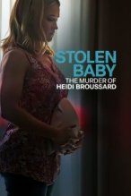 Stolen Baby: The Murder of Heidi Broussard poster