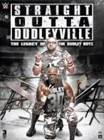 Straight Outta Dudleyville: The Legacy of the Dudley Boyz poster