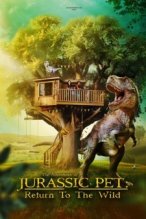 The Adventures of Jurassic Pet: Return to the Wild poster